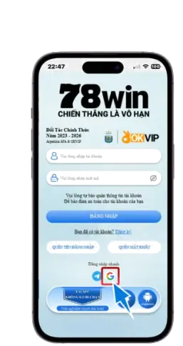 BƯỚC 1: Vào TRANG CHỦ 78win chọn ĐĂNG NHẬP NHANH ẤN VÀO BIỂU TƯỢNG G
